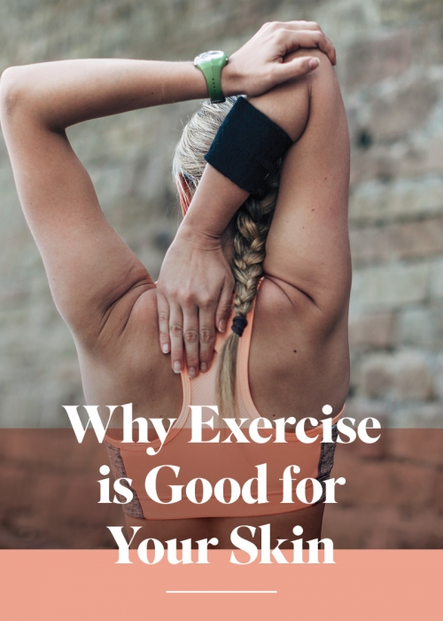 Why exercise is good for your skin